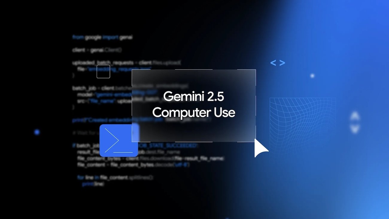 گوگل مدل Gemini 2.5 Computer Use را با قابلیت کنترل مرورگر معرفی کرد
